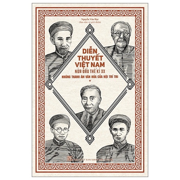 Diễn Thuyết Việt Nam Nửa Đầu Thế Kỉ XX - Những Thanh Âm Văn Hóa Của Hội Trí Tri PDF Diễn Thuyết Việt Nam Nửa Đầu Thế Kỉ XX - Những Thanh Âm Văn Hóa Của Hội Trí Tri PDF