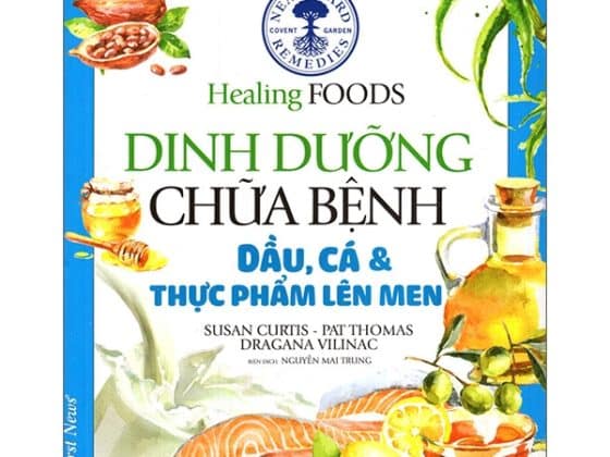 Dinh Dưỡng Chữa Bệnh - Dầu, Cá Và Thực Phẩm Lên Men PDF