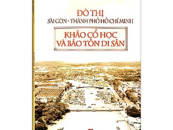 Đô Thị Sài Gòn - Thành Phố Hồ Chí Minh - Khảo Cổ Học Và Bảo Tồn Di Sản PDF