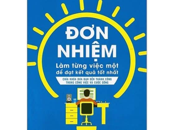 Đơn Nhiệm - Làm Từng Việc Một Để Kết Quả Tốt Nhất PDF