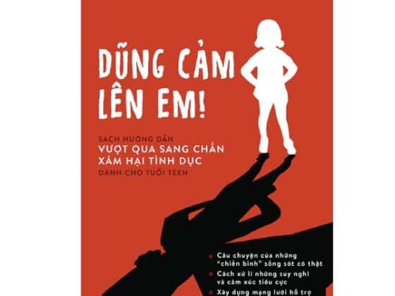 Dũng Cảm Lên Em - Sách Hướng Dẫn Vượt Qua Sang Chấn Xâm Hại Tình Dục Dành Cho Tuổi Teen PDF