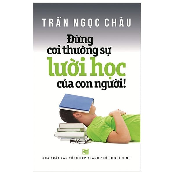 Đừng Coi Thường Sự Lười Học Của Con Người PDF Đừng Coi Thường Sự Lười Học Của Con Người PDF