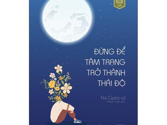 Đừng Để Tâm Trạng Trở Thành Thái Độ PDF