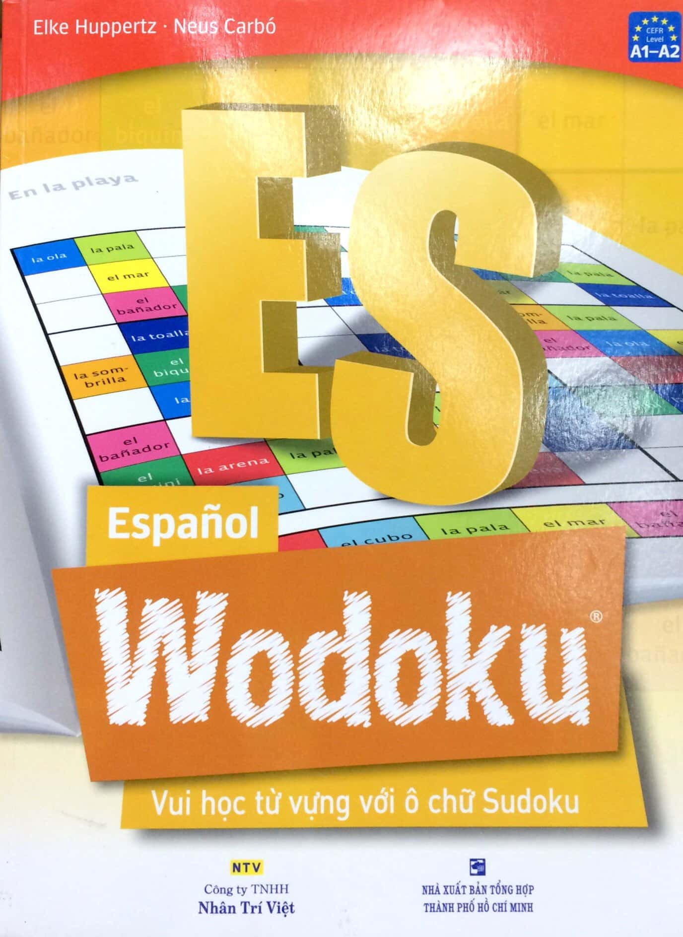 Espanol Wodoku A1-A2 - Vui Học Từ Vựng Với Ô Chữ Sudoku PDF Espanol Wodoku A1-A2 - Vui Học Từ Vựng Với Ô Chữ Sudoku PDF