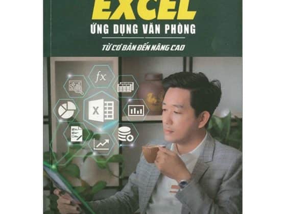 Excel Ứng Dụng Văn Phòng - Từ Cơ Bản Đến Nâng Cao PDF