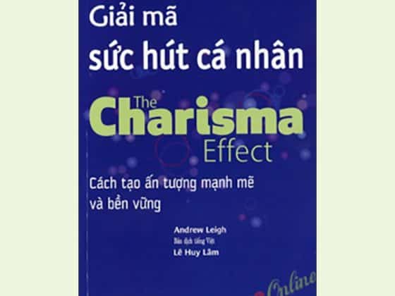 Giải Mã Sức Hút Cá Nhân - The Charisma Effect: Cách Tạo Ấn Tượng Mạnh Mẽ Và Bền Vững PDF