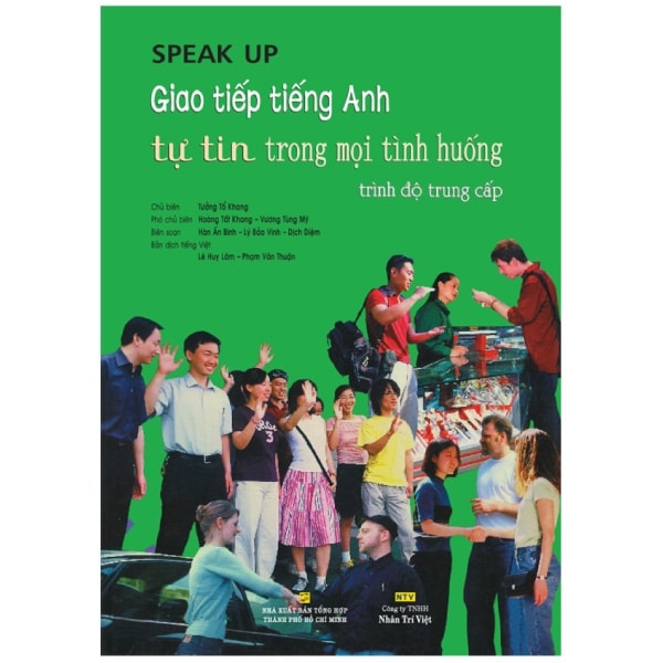 Giao Tiếp Tiếng Anh - Tự Tin Trong Mọi Tình Huống - Trình Độ Trung Cấp PDF Giao Tiếp Tiếng Anh - Tự Tin Trong Mọi Tình Huống - Trình Độ Trung Cấp PDF