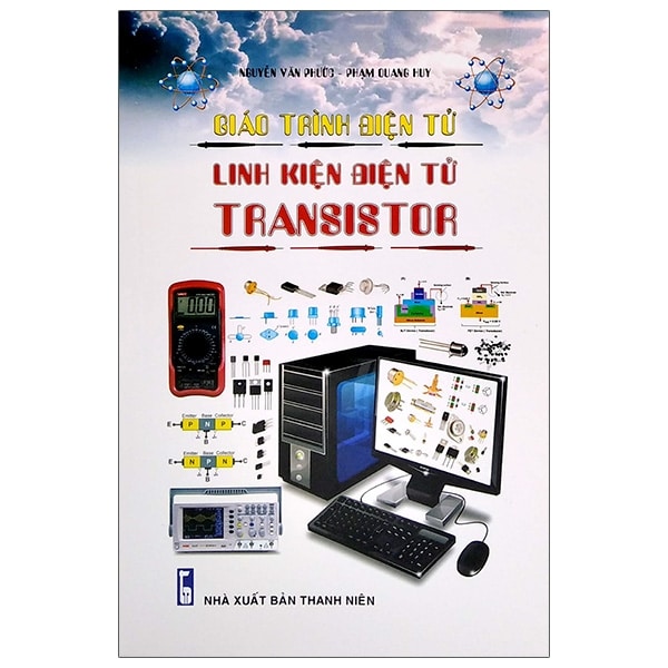 Giáo Trình Điện Tử - Linh Kiện Điện Tử Transistor PDF Giáo Trình Điện Tử - Linh Kiện Điện Tử Transistor PDF