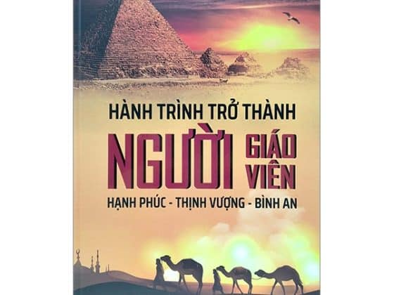 Hành Trình Trở Thành Người Giáo Viên: Hạnh Phúc – Thịnh Vượng – Bình An PDF