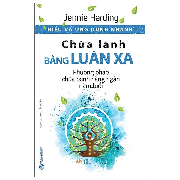 Hiểu Và Ứng Dụng Nhanh - Chữa Lành Bằng Luân Xa PDF Hiểu Và Ứng Dụng Nhanh - Chữa Lành Bằng Luân Xa PDF