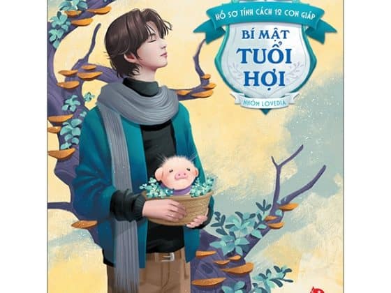Hồ Sơ Tính Cách 12 Con Giáp - Bí Mật Tuổi Hợi - Tặng Kèm Postcard PDF