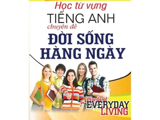Học Từ Vựng Tiếng Anh Chuyên Đề Đời Sống Hằng Ngày PDF