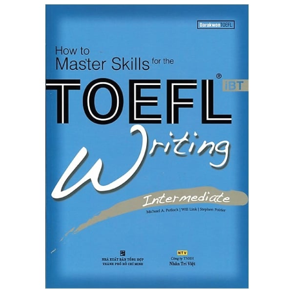 How To Master Skills For The TOEFL iBT Writing Intermediate Kèm CD PDF How To Master Skills For The TOEFL iBT Writing Intermediate Kèm CD PDF