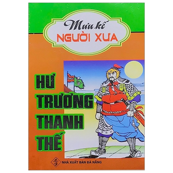 Hư Trương Thanh Thế - Mưu Kế Người Xưa PDF Hư Trương Thanh Thế - Mưu Kế Người Xưa PDF