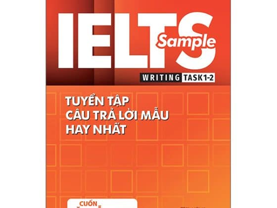 Ielts Sample Writing Task 1-2 Tuyển Tập Câu Trả Lời Mẫu Hay Nhất PDF