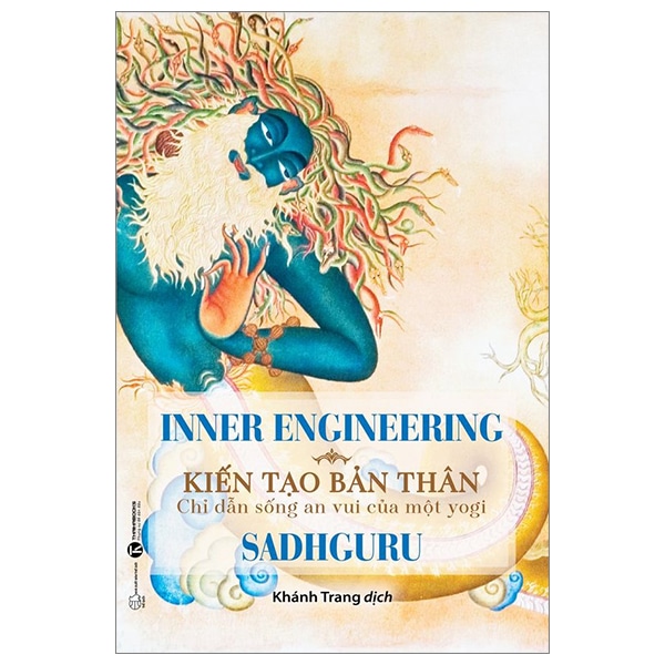 Inner Engineering - Kiến Tạo Bản Thân: Chỉ Dẫn Sống An Vui Của Một Yogi PDF Inner Engineering - Kiến Tạo Bản Thân: Chỉ Dẫn Sống An Vui Của Một Yogi PDF