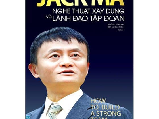 Jack Ma Nghệ Thuật Xây Dựng Và Lãnh Đạo Tập Đoàn PDF