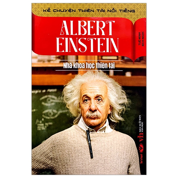 Kể Chuyện Thiên Tài Nổi Tiếng - Albert Einstein - Nhà Khoa Học Thiên Tài PDF Kể Chuyện Thiên Tài Nổi Tiếng - Albert Einstein - Nhà Khoa Học Thiên Tài PDF