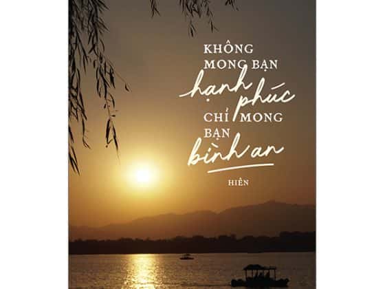 Không Mong Bạn Hạnh Phúc Chỉ Mong Bạn Bình An PDF