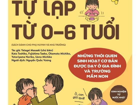Kinh Nghiệm Từ Nước Nhật - Giúp Con Tự Lập Từ 0-6 Tuổi PDF