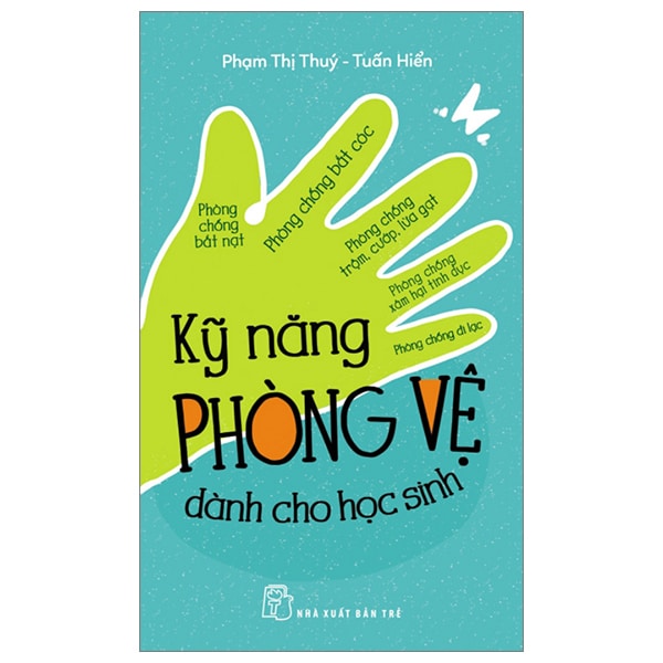 Kỹ Năng Phòng Vệ Dành Cho Học Sinh PDF Kỹ Năng Phòng Vệ Dành Cho Học Sinh PDF
