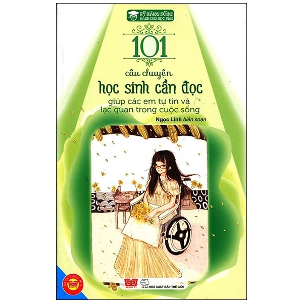 Kỹ Năng Sống - 101 Câu Chuyện Học Sinh Cần Đọc Giúp Các Em Tự Tin Và Lạc Quan Trong Cuộc Sống PDF Kỹ Năng Sống - 101 Câu Chuyện Học Sinh Cần Đọc Giúp Các Em Tự Tin Và Lạc Quan Trong Cuộc Sống PDF
