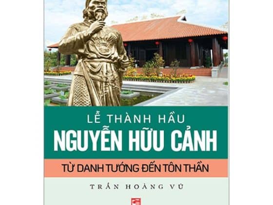 Lễ Thành Hầu Nguyễn Hữu Cảnh - Từ Danh Tướng Đến Tôn Thần PDF