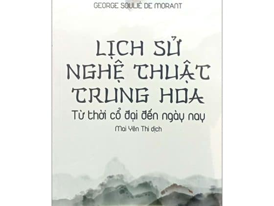 Lịch Sử Nghệ Thuật Trung Hoa - Từ Thời Cổ Đại Đến Ngày Nay PDF