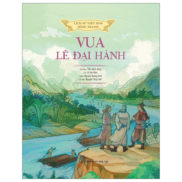 Lịch Sử Việt Nam Bằng Tranh - Vua Lê Đại Hành Bản Màu PDF Lịch Sử Việt Nam Bằng Tranh - Vua Lê Đại Hành Bản Màu PDF