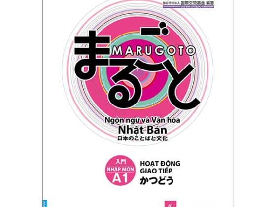 Marugoto - Ngôn Ngữ Và Văn Hóa Nhật Bản - Nhập Môn - A1 - Hoạt Động Giao Tiếp PDF