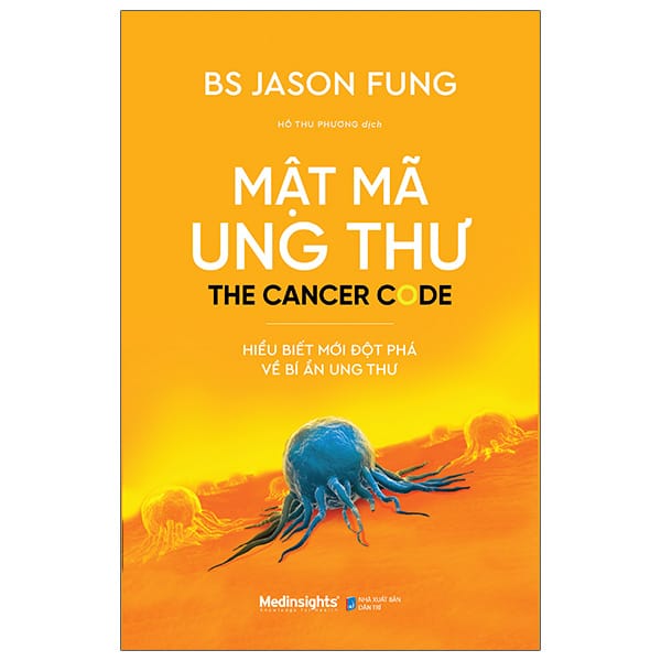 Mật Mã Ung Thư - Hiểu Biết Mới Đột Phá Về Bí Ẩn Ung Thư PDF Mật Mã Ung Thư - Hiểu Biết Mới Đột Phá Về Bí Ẩn Ung Thư PDF