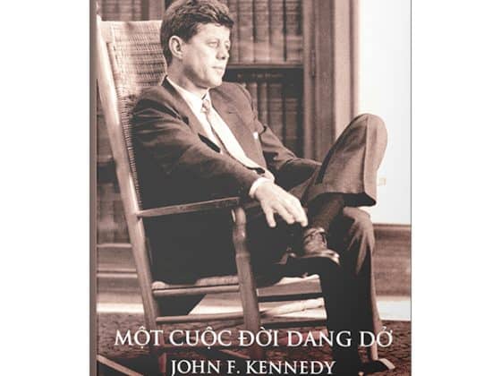 Một Cuộc Đời Dang Dở - John F. Kennedy 1917-1963 - Bìa Cứng PDF
