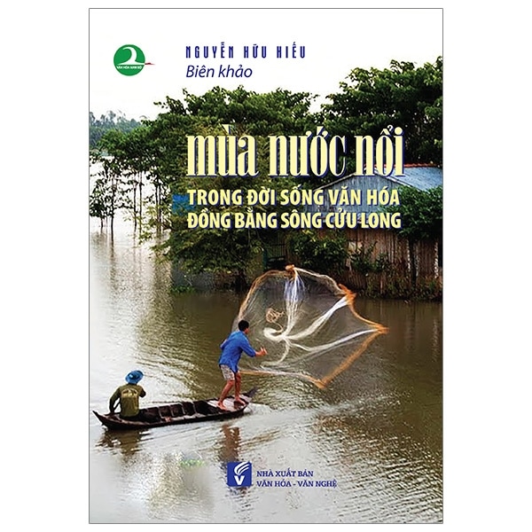 Mùa Nước Nổi Trong Đời Sống Văn Hoá Đồng Bằng Sông Cửu Long PDF Mùa Nước Nổi Trong Đời Sống Văn Hoá Đồng Bằng Sông Cửu Long PDF