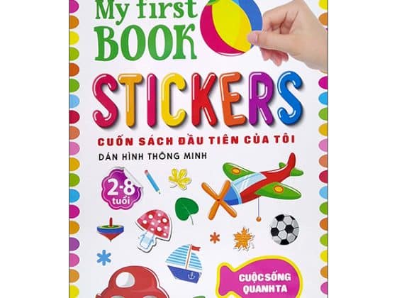 My First Book Stickers - Cuộc Sống Quanh Ta PDF