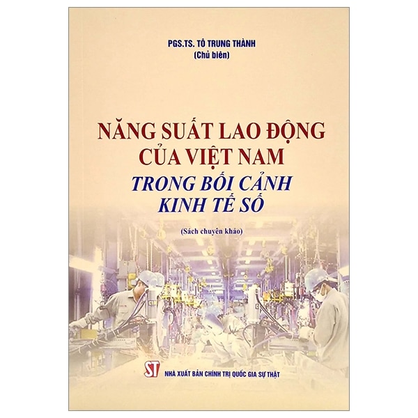 Năng Suất Lao Động Của Việt Nam - Trong Bối Cảnh Kinh Tế Số PDF Năng Suất Lao Động Của Việt Nam - Trong Bối Cảnh Kinh Tế Số PDF