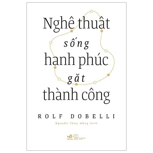 Nghệ Thuật Sống Hạnh Phúc Gặt Thành Công PDF Nghệ Thuật Sống Hạnh Phúc Gặt Thành Công PDF