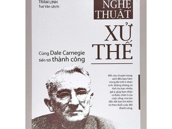 Nghệ Thuật Xử Thế - Cùng Dale Carnegie Tiến Tới Thành Công PDF