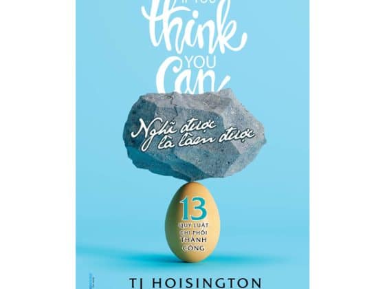 Nghĩ Được Là Làm Được -13 Quy Luật Chi Phối Thành Công PDF