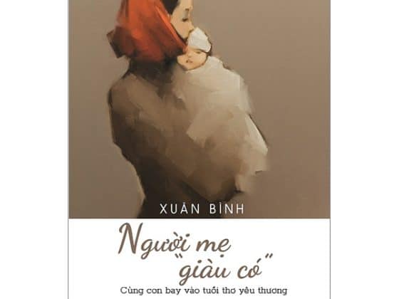 Người Mẹ “Giàu Có” - Cùng Con Bay Vào Tuổi Thơ Yêu Thương PDF
