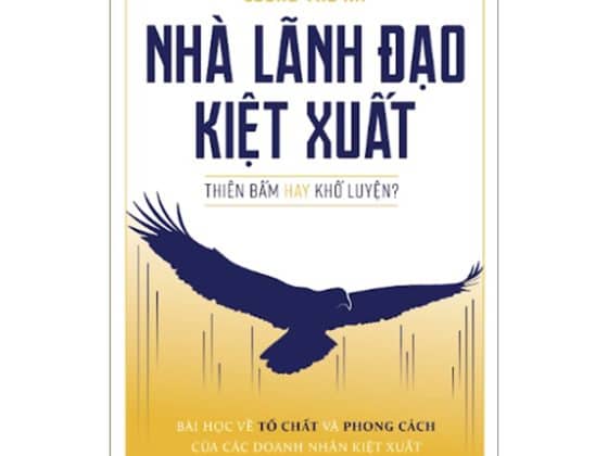 Nhà Lãnh Đạo Kiệt Xuất - Thiên Bẩm Hay Khổ Luyện PDF