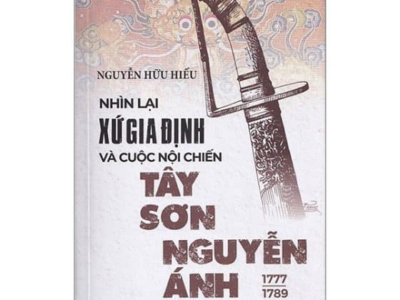 Nhìn Lại Xứ Gia Định Và Cuộc Nội Chiến Tây Sơn-Nguyễn Ánh 1777-1989 PDF