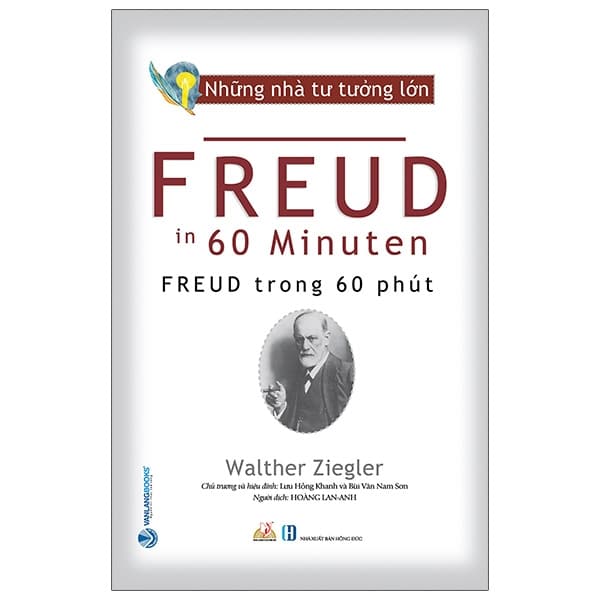 Những Nhà Tư Tưởng Lớn - FREUD Trong 60 Phút PDF Những Nhà Tư Tưởng Lớn - FREUD Trong 60 Phút PDF