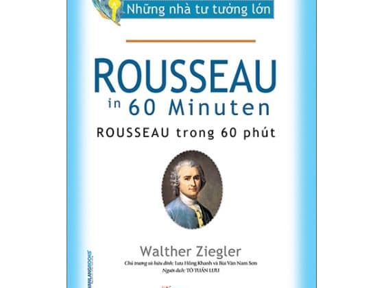 Những Nhà Tư Tưởng Lớn - ROUSSEAU Trong 60 Phút PDF