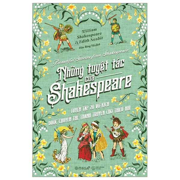 Những Tuyệt Tác Của Shakespeare - Tuyển Tập 20 Vở Kịch Được Chuyển Thể Thành Truyện Cho Thiếu Nhi PDF Những Tuyệt Tác Của Shakespeare - Tuyển Tập 20 Vở Kịch Được Chuyển Thể Thành Truyện Cho Thiếu Nhi PDF