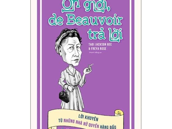 Ơn Giời, De Beauvoir Trả Lời: Lời Khuyên Từ Những Nhà Nữ Quyền Hàng Đầu PDF