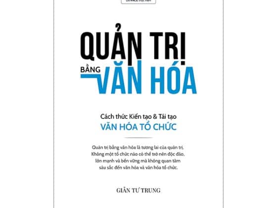 Quản Trị Bằng Văn Hóa - Cách Thức Kiến Tạo Và Tái Tạo Văn Hóa Tổ Chức PDF