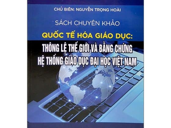 Quốc Tế Hóa Giáo Dục: Thông Lệ Thế Giới Và Bằng Chứng Giáo Dục Đại Học Việt Nam PDF