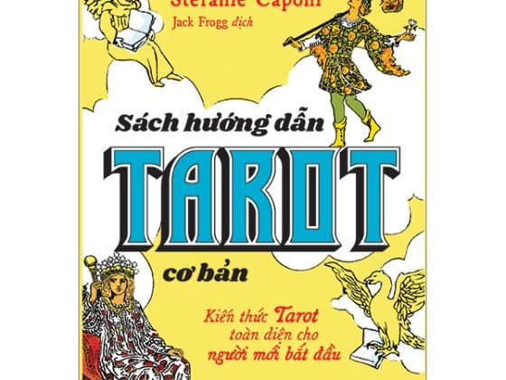 Sách Hướng Dẫn Tarot Cơ Bản - Kiến Thức Tarot Toàn Diện Cho Người Mới Bắt Đầu - Tặng Kèm Bộ The Rider Tarot Deck Pocket Size PDF