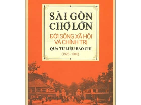 Sài Gòn Chợ Lớn Đời Sống Xã Hội Và Chính Trị Qua Tư Liệu Báo Chí 1925-1945 PDF