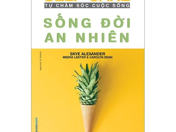 Self-Care Tự Chăm Sóc Cuộc Sống - Sống Đời An Nhiên PDF
